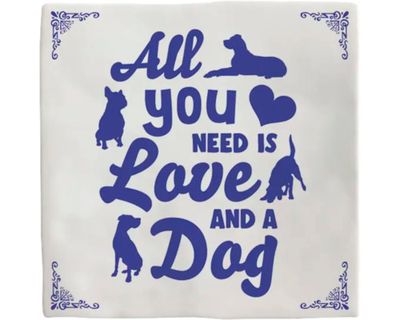Tegel deco all you need dog