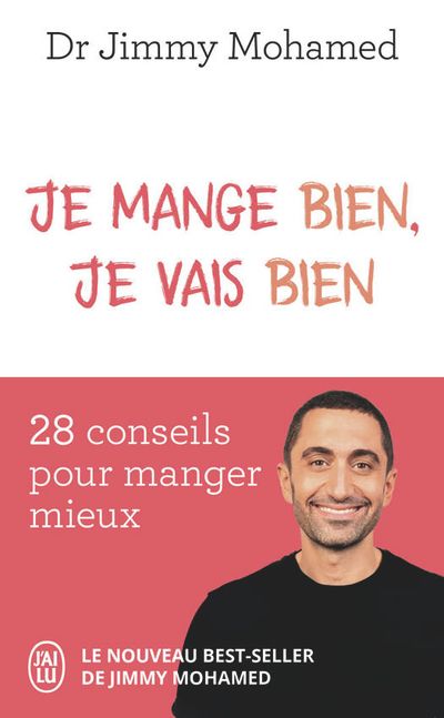 Je mange bien, je vais bien