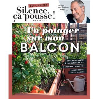 Silence ça pousse - un potager sur mon balcon