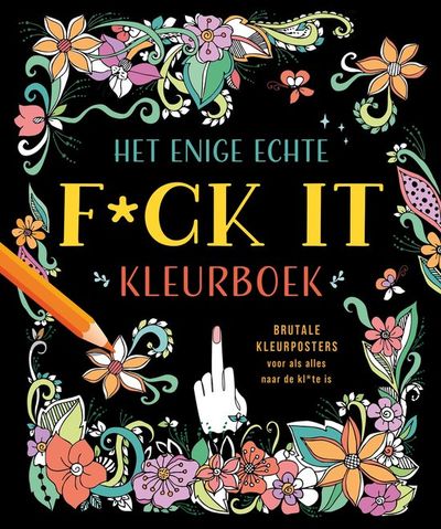 Enige echte f*ck it kleurboek