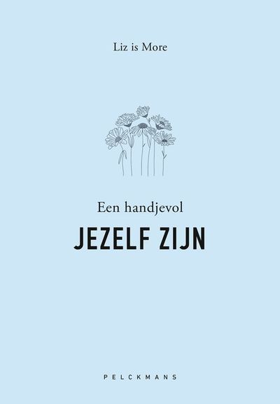 Een handjevol jezelf zijn